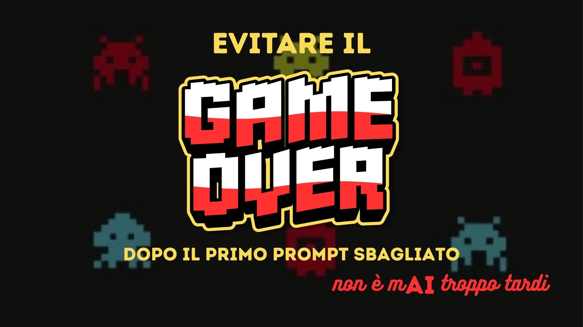 Non è MAI troppo tardi per… smettere di arrendersi dopo il primo prompt